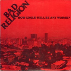 Bad Religion - How Could Hell Be...?