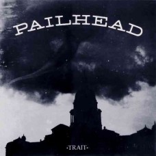 Pailhead - Trait