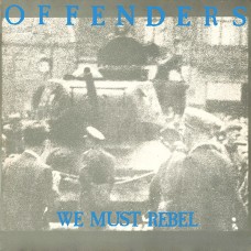 Offenders - We Must Rebel