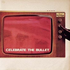 Selecter - Celebrate the Bullet