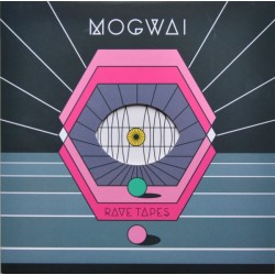 Mogwai - Rave tapes