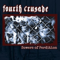 Forth Crusade - Sowers Of Perdition