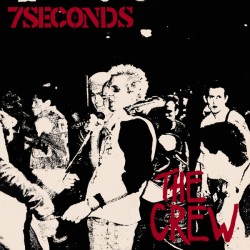 7 Seconds - The Crew