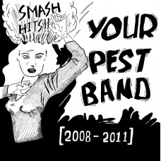 Your Pest Band - 2008-2011