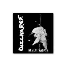 Discharge ""Never"" vinyl stick -