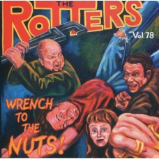 Rotters - Wrench to the Nuts!