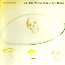 Styrenes - All The Wrong People