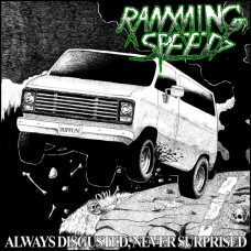 Ramming Speed - Alawys Disgusted, Never Surprised