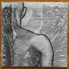 Me Infecto - Autumn Bleeds