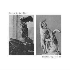 Rosen and Spydet - Tristan Og Isolde