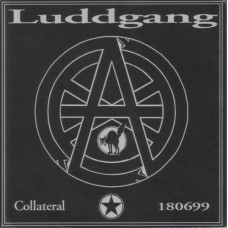 Luddgang - Collateral