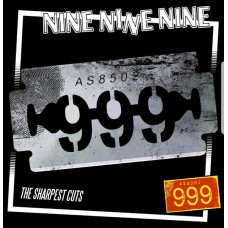 Nine Nine Nine (999) - The Sharpest Cuts
